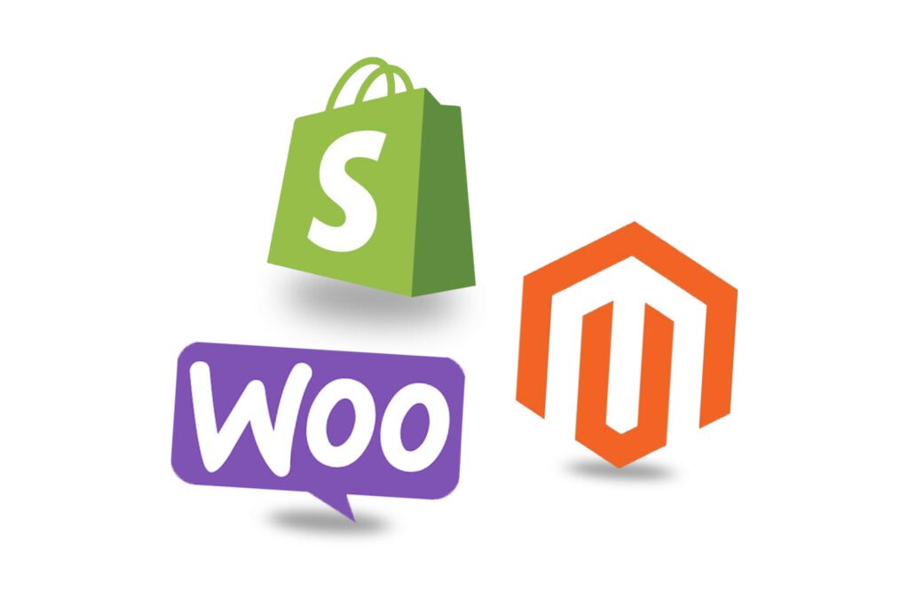 Magento,shopify and woocommerce